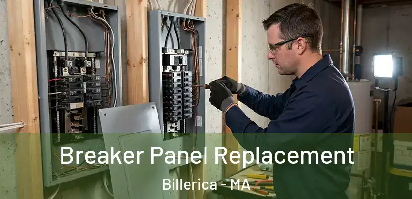  Breaker Panel Replacement Billerica - MA