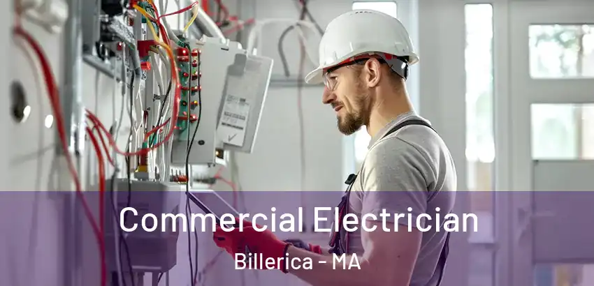  Commercial Electrician Billerica - MA