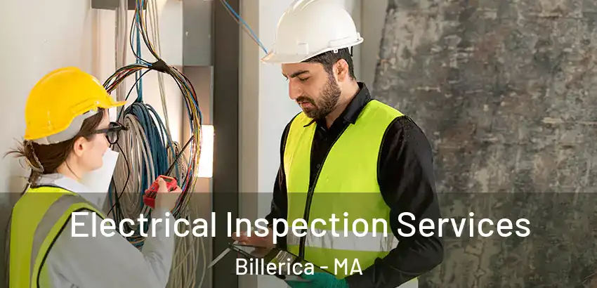 Electrical Inspection Services Billerica - MA
