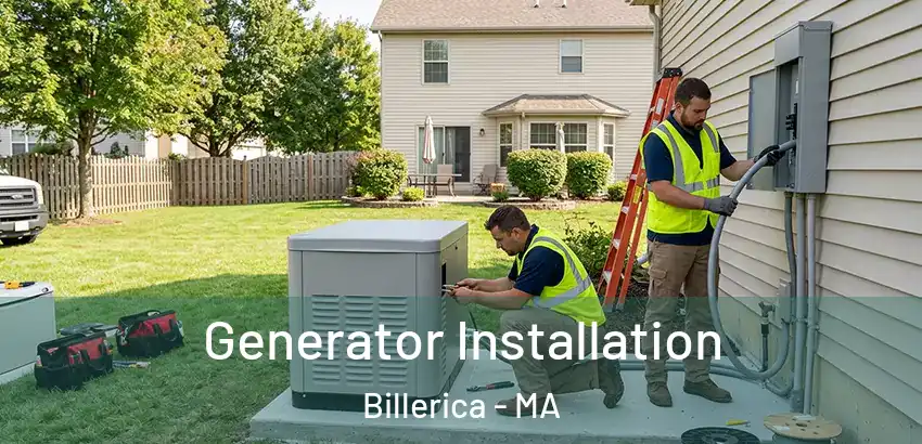  Generator Installation Billerica - MA