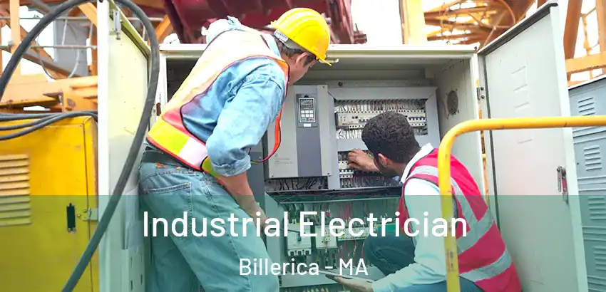  Industrial Electrician Billerica - MA